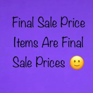 Final Sale Prices Are Final Sale Prices 🙂